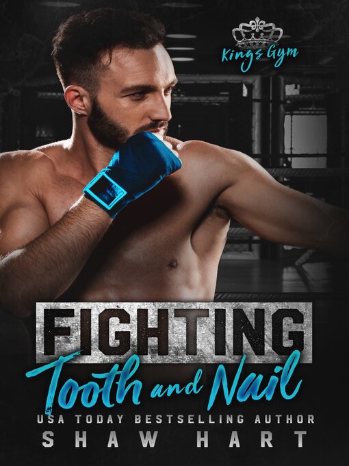 Title details for Fighting Tooth & Nail by Shaw Hart - Available